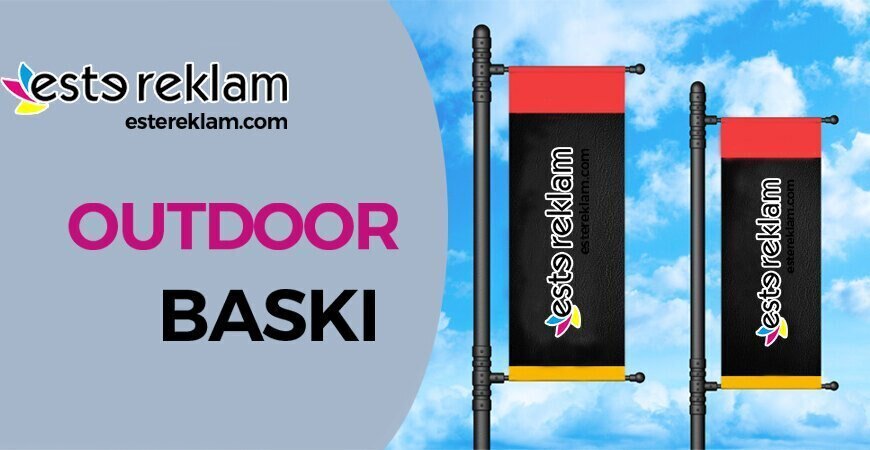 Outdoor Baskı Çorlu